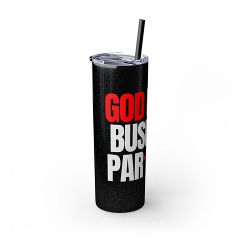 GOD IS MY BUSINESS PARTNER Skinny Tumbler with Straw, 20oz