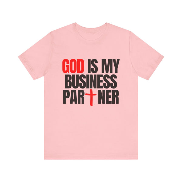 GOD IS MY  BUSINESS PARTNER SHORT SLEEVE