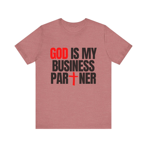 GOD IS MY  BUSINESS PARTNER SHORT SLEEVE