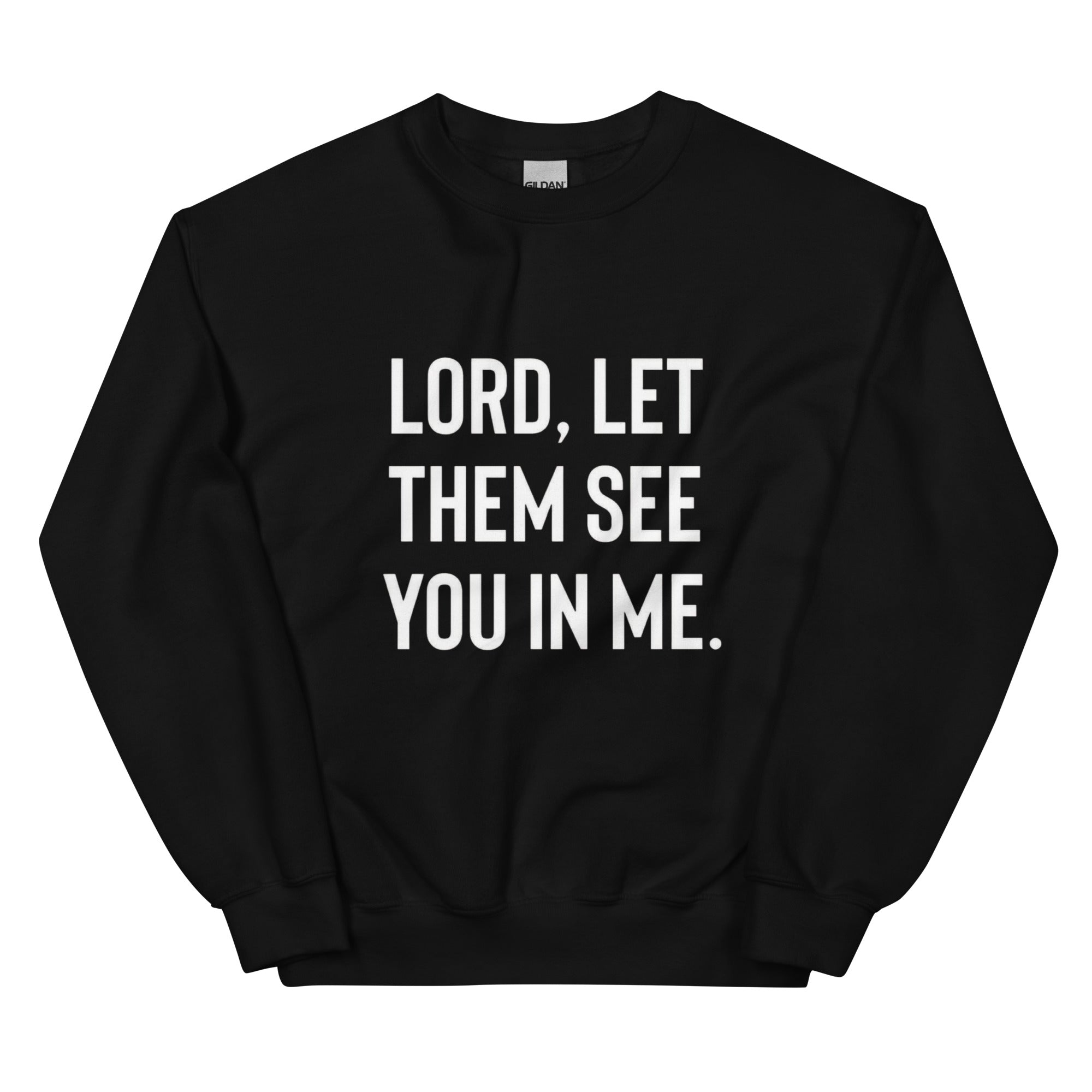 LORD LET HIM SEE YOU IN ME