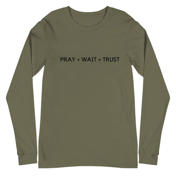 PRAY WAIT TRUST