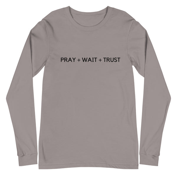 PRAY WAIT TRUST