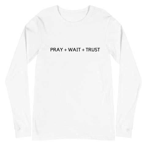 PRAY WAIT TRUST